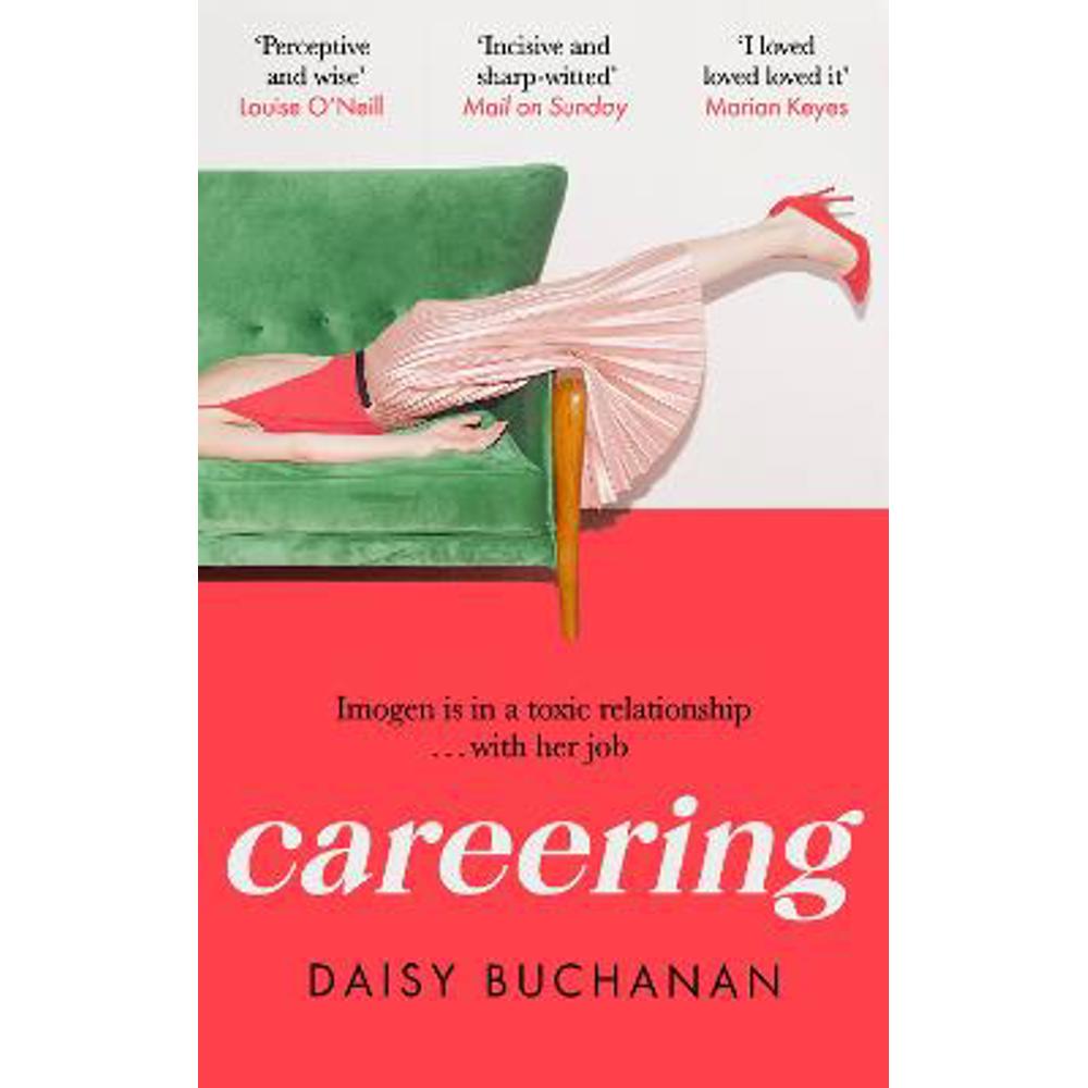Careering: 'I loved loved loved it' Marian Keyes (Paperback) - Daisy Buchanan
